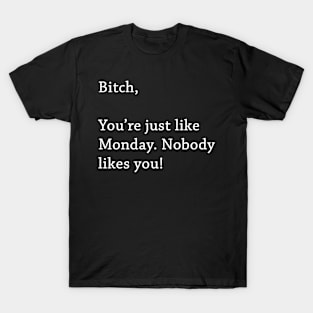 i hate monday T-Shirt